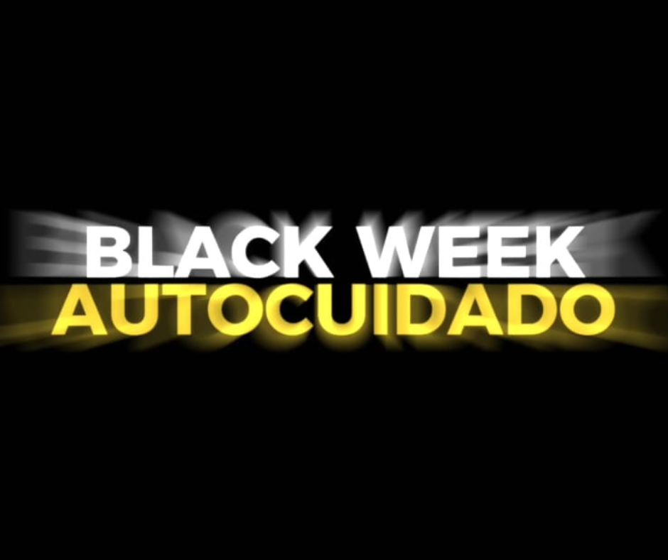 Black week Autocuidado 2025